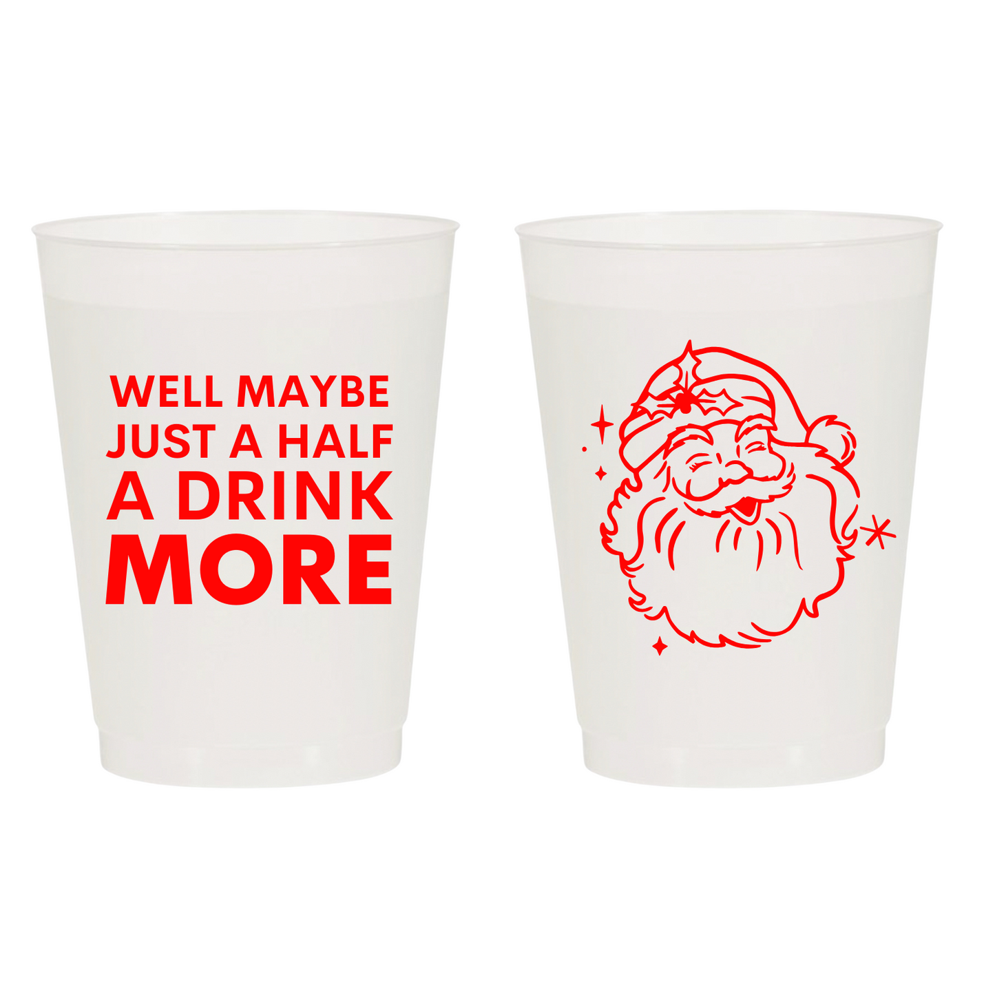 Half a Drink More Santa Cups