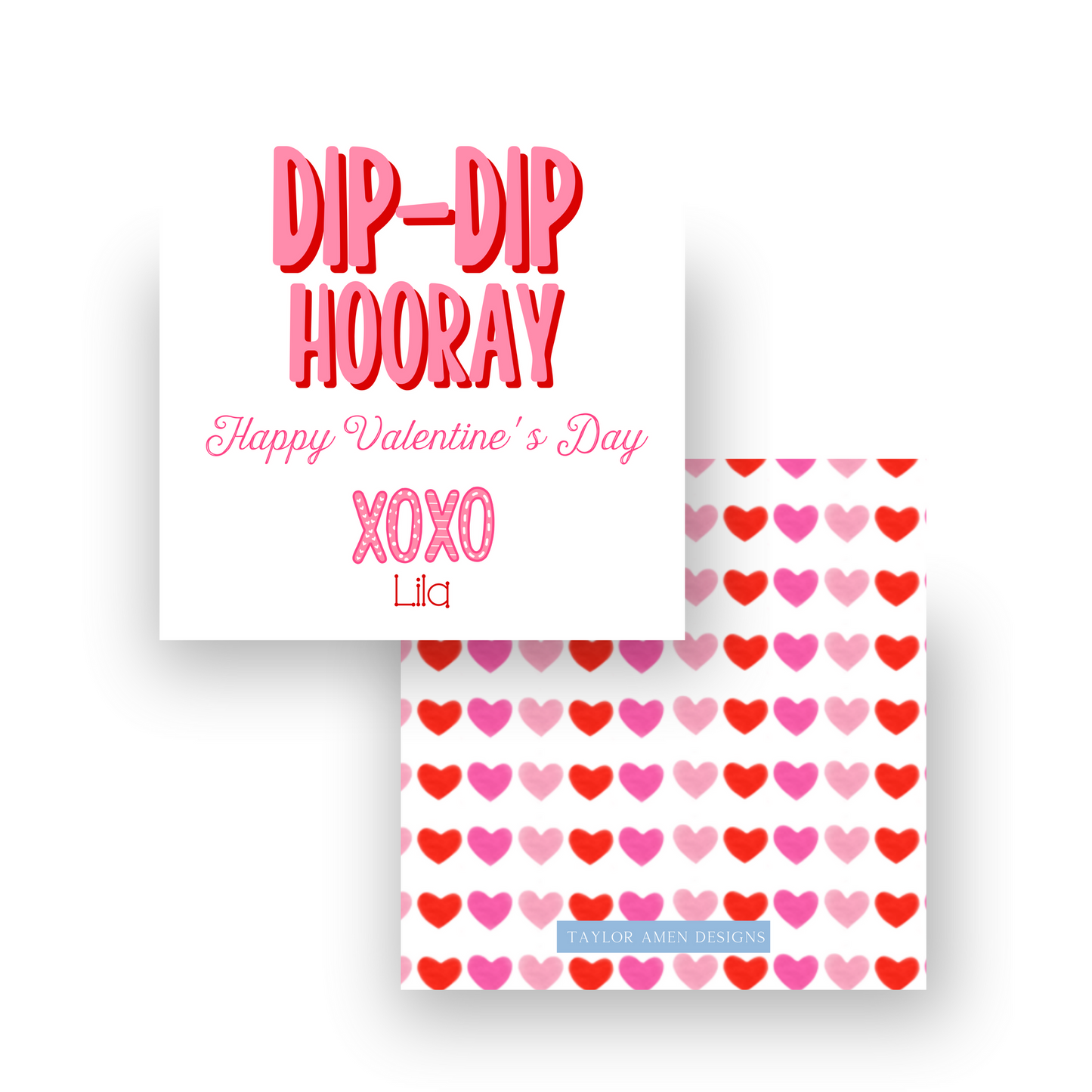 Dip-Dip Hooray Valentine